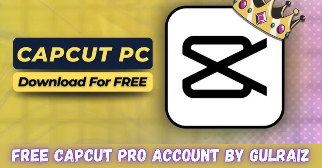 free capcut pro account By gulraiz