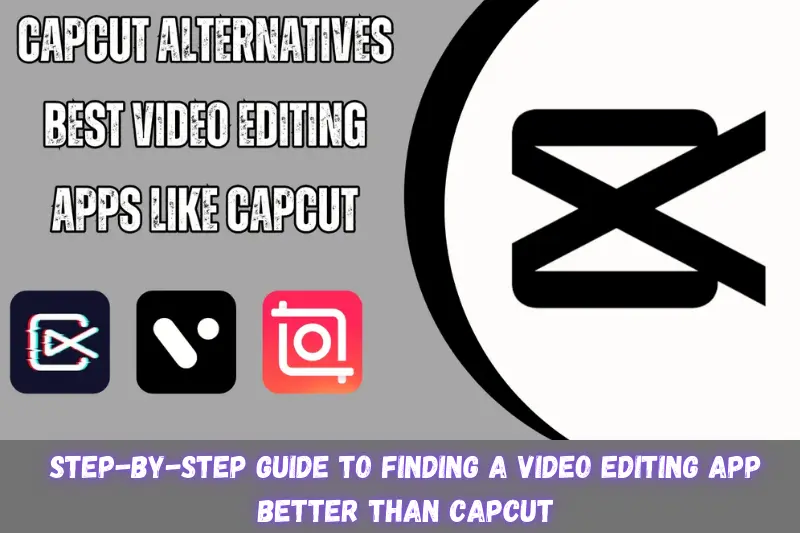 step-by-step guide to finding a video editing app better than capcut