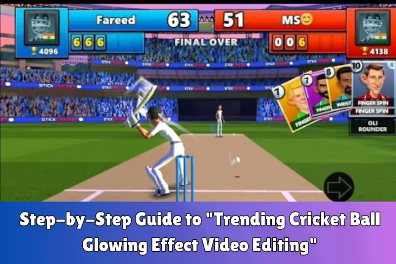 step-by-step guide to trending cricket ball glowing effect video editing