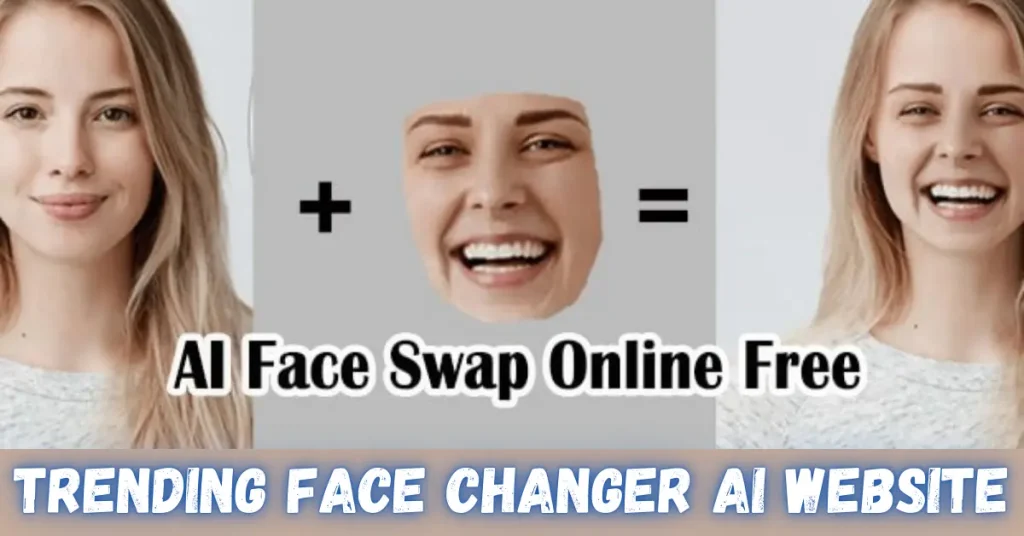 Trending Face Changer Ai Website – Harpaltech trending face changer ai website