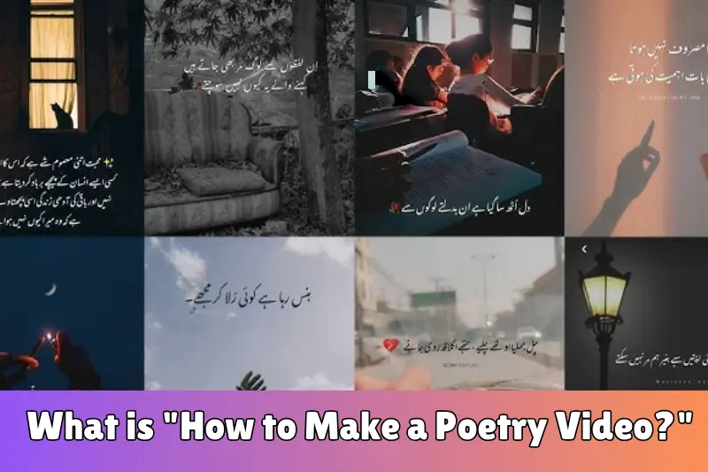 what is how to make a poetry video